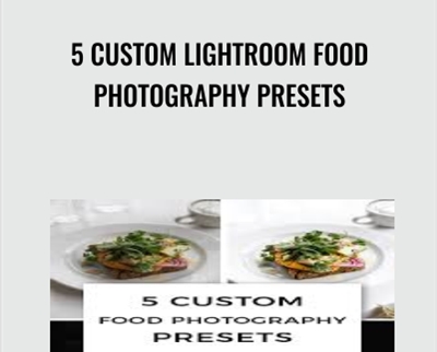 5 CUSTOM LIGHTROOM FOOD PHOTOGRAPHY PRESETS - eSys[GroupBuy]