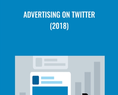 Advertising on Twitter (2018) - Megan Adams