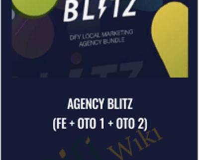 Agency Blitz (FE + OTO 1 + OTO 2)