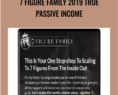 7 Figure Family 2019 True Passive Income – Akbar Sheikh