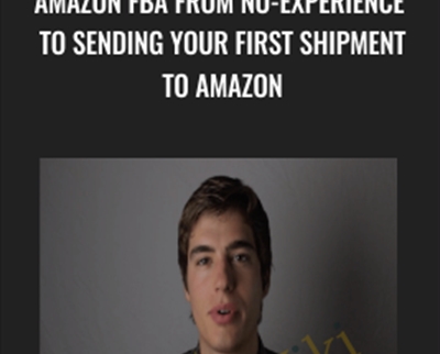 Amazon FBA From No Experience to Sending Your First Shipment to Amazon - eSys[GroupBuy]