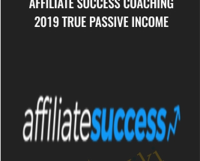 Affiliate Success Coaching 2019 True Passive Income – Andrew Payne