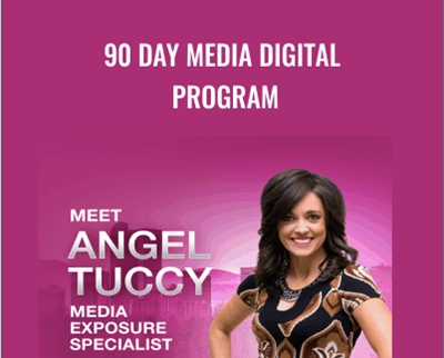 90 Day Media Digital Program – Angel Tuccy