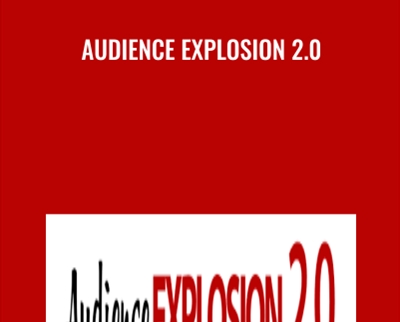 Audience Explosion 2.0 - Bill Guthrie