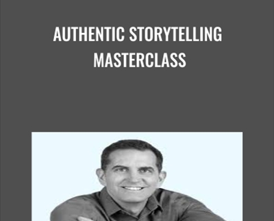 Authentic Storytelling MasterClass - David Reeve