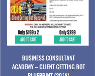 Business Consultant Academy – Client Getting Bot Blueprint (2018)
