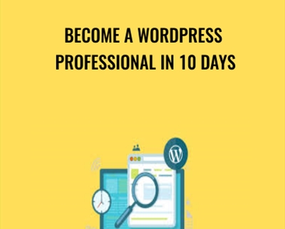 Become a Wordpress Professional in 10 Days