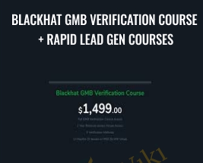 Blackhat GMB Verification Course + Rapid Lead Gen Courses - Jensen