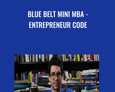 Blue Belt Mini MBA - Entrepreneur Code - Tai Lopez