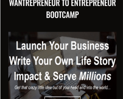Wantrepreneur To Entrepreneur Bootcamp – Brian Lofrumento