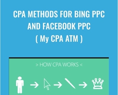 CPA methods for Bing PPC and Facebook PPC ( My CPA ATM ) - Junior Serrano