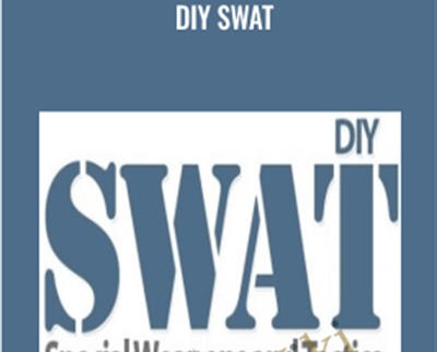 DIY SWAT – Carrie Wilkerson and Paul Evans