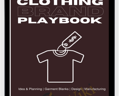 Clothing Brand Playbook: Design, Create & Sell Apparel (All 6-Course Bundle) - Yaswanth Nukasani