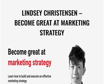 Become Great At Marketing Strategy – Lindsey Christensen – ConversionXL