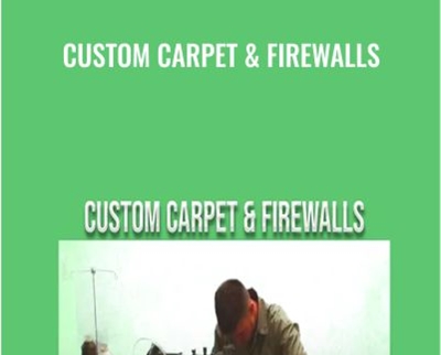 Custom Carpet & Firewalls