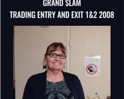 Grand Slam Trading Entry and Exit 1&2 2008 - Darlene Nelson