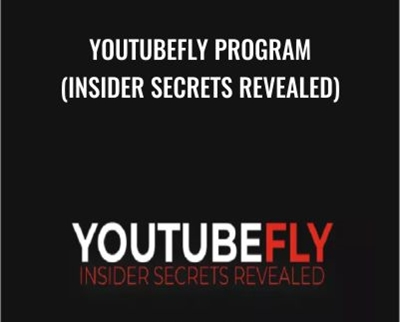 YouTubeFly Program (Insider Secrets Revealed) – Dave Nick