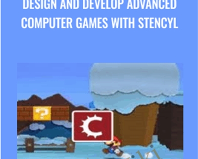 Design and Develop Advanced Computer Games with Stencyl - Richard Sneyd