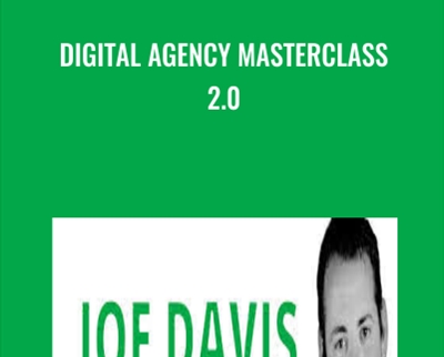 Digital Agency Masterclass 2.0 - Joe Davis