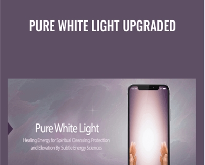 Pure White Light UPGRADED - Eric Thompson