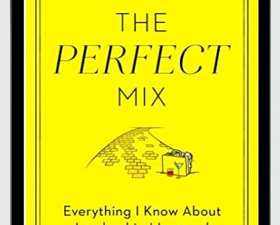 The Perfect Mix: Everything I Know About Leadership