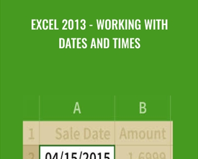 Excel 2013 - Working With Dates And Times - Dernis Taylor