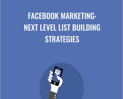 Facebook Marketing: Next Level List Building Strategies - Sandor Kiss