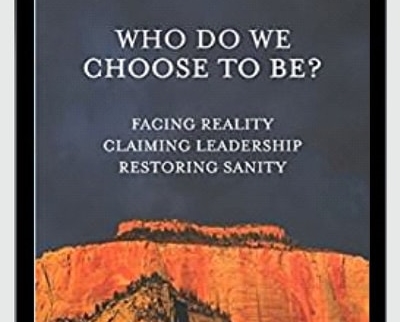 Facing Reality, Claiming Leadership, Restoring Sanity