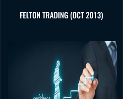 Felton Trading (Oct 2013) – Felton