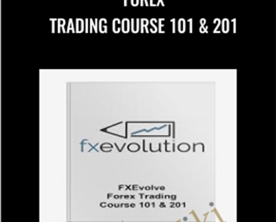 Forex Trading Course 101 & 201 – FXEvolve