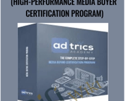 Adtrics Academy (High-Performance Media Buyer Certification Program) - Fred Lam