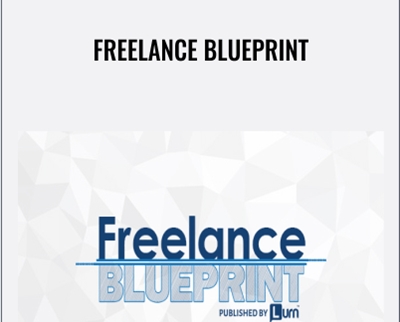 Freelance Blueprint - Andrew Lantz & Daniel Constable