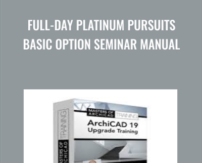 Full-Day Platinum Pursuits Basic Option Seminar Manual - Daniel Kertcher
