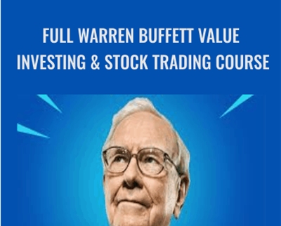 Full Warren Buffett Value Investing & Stock Trading Course