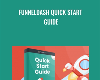 FunnelDash Quick Start Guide - John Shea