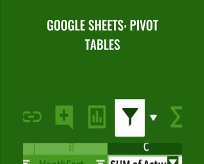 Google Sheets: Pivot Tables - Curt Frye
