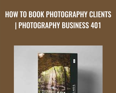 How To Book Photography Clients | Photography Business 401