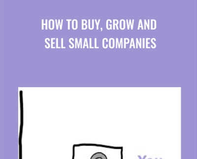 How to Buy, Grow and Sell Small Companies - Ryan Kulp