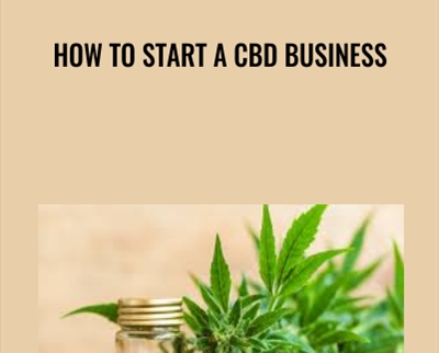 How to Start a CBD Business