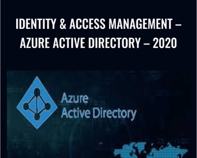 Identity & Access Management – Azure Active Directory – 2020