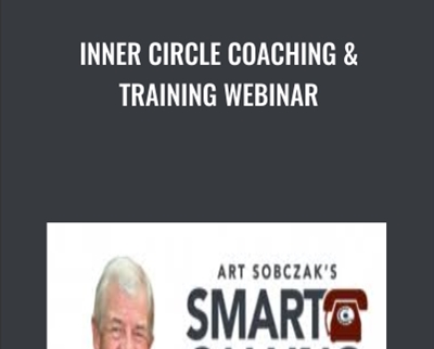 Inner Circle Coaching & Training Webinar - Art Sobczak