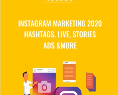 Instagram Marketing 2020: Hashtags, Live, Stories, Ads & more - Evan Kimbrell