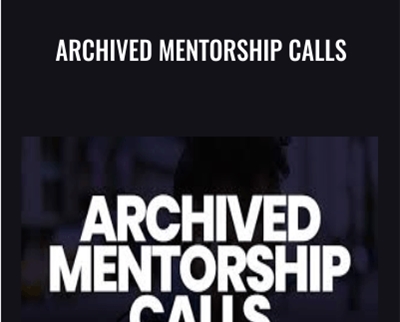 Archived Mentorship Calls - Jay Morrison