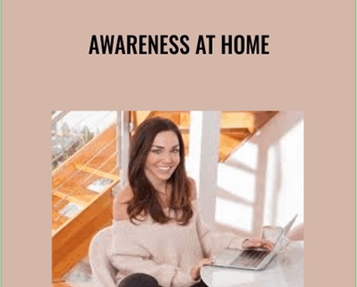Awareness At Home - Jess Lively