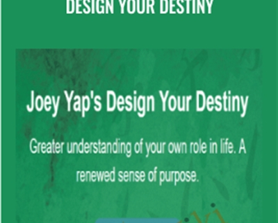 Design Your Destiny – Joey Yap
