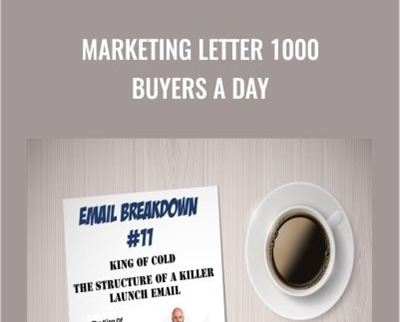 Marketing Letter 1000 Buyers a Day – Justin Goff