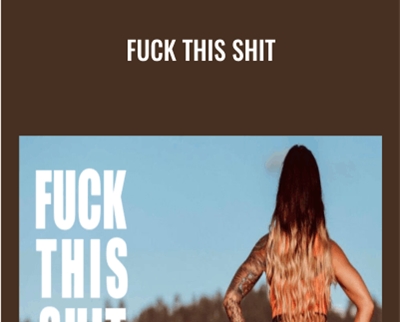 Fuck This Shit - Katrina Ruth Programs