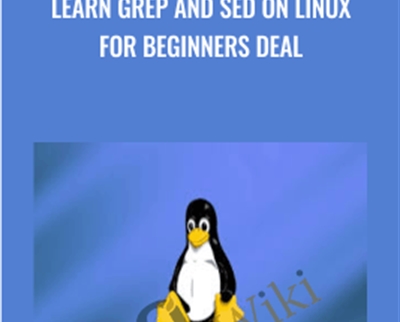 Learn GREP and SED on Linux for Beginners Deal