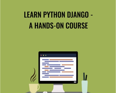 Learn Python Django - A Hands-On Course - Brett Romero