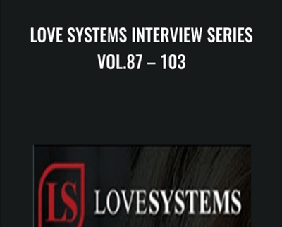 Love Systems Interview Series Vol.87 – 103